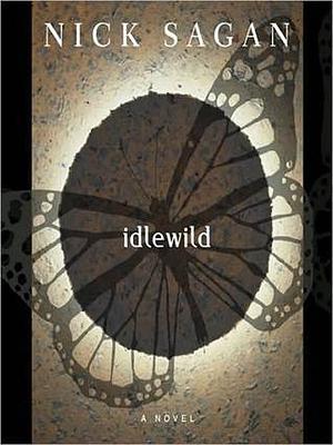 Idlewild by Nick Sagan