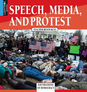 Speech, Media, and Protest by Robert J. Pauly Jr.