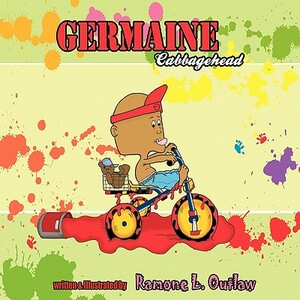 Germaine Cabbagehead by Ramone L. Outlaw