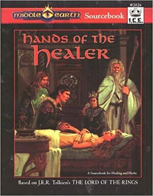 Hands Of The Healer (Middle Earth Role Playing/MERP 2nd Edition) by Chris Seeman, M. Feil