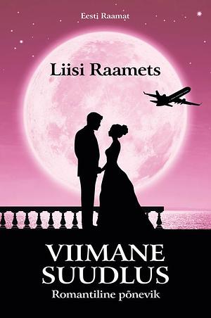 Viimane suudlus by Liisi Raamets