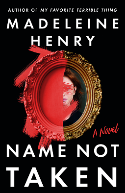 Name Not Taken by Madeleine Henry