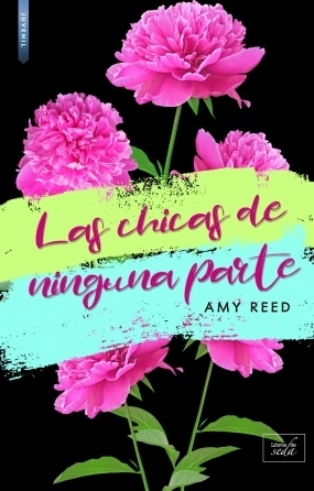 Las chicas de ninguna parte by Amy Reed