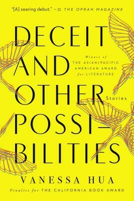 Deceit and Other Possibilities: Stories by Vanessa Hua