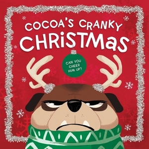 Cocoa's Cranky Christmas: Can You Cheer Him Up? by Thomas Nelson