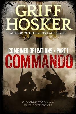 Commando by Griff Hosker