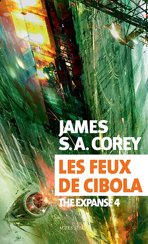 Les feux de Cibola, Volume 4 by James S.A. Corey