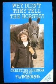 Why Didn't They Tell the Horses? (Puffin Books) by Christine McKenna