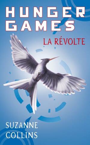 La Révolte by Suzanne Collins