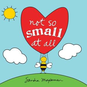 Not So Small at All by Sandra Magsamen