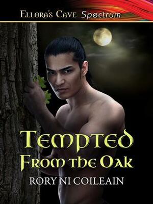 Tempted from the Oak by Rory Ni Coileain