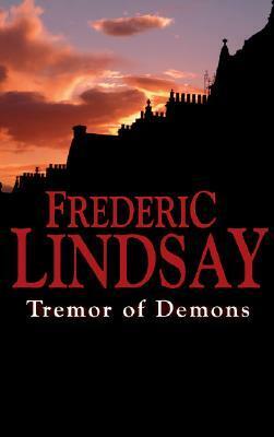 Tremor of Demons by Frederic Lindsay