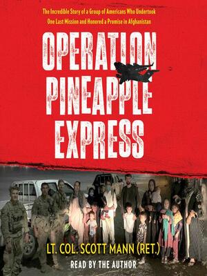 Operation Pineapple Express by Scott Mann