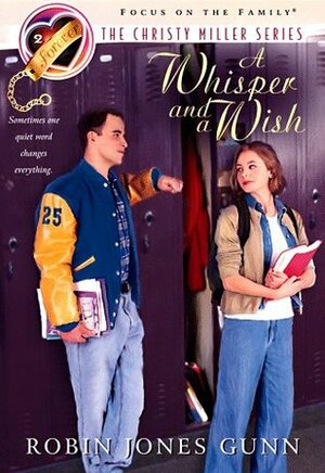A Whisper and a Wish by Robin Jones Gunn
