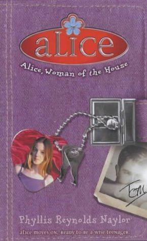 Alice, Woman of the House by Phyllis Reynolds Naylor