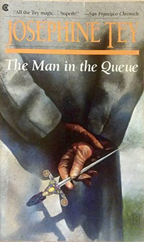 Man in the Queue by Josephine Tey