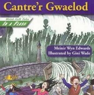 Cantre'r Gwaelod by Meinir Wyn Edwards