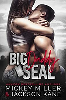 Big Daddy SEAL by Jackson Kane, Mickey Miller