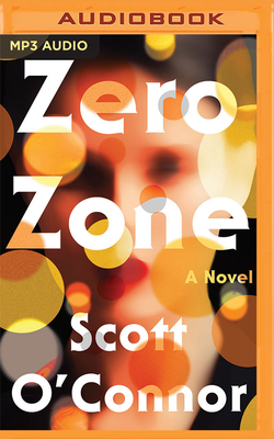 Zero Zone by Scott O'Connor