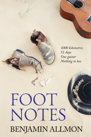 Foot Notes by Benjamin Allmon