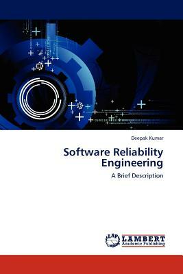 Software Reliability Engineering by Deepak Kumar