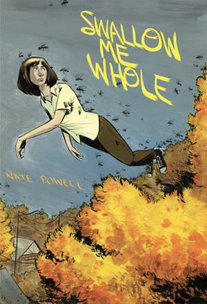 Swallow Me Whole by Nate Powell
