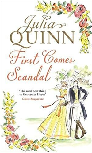 First Comes Scandal by Julia Quinn