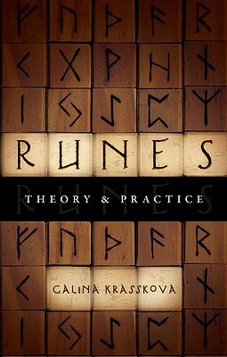 Runes: Theory and Practice by Galina Krasskova