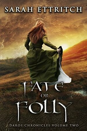 Fate or Folly by Sarah Ettritch