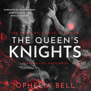 The Queen's Knights by Ophelia Bell