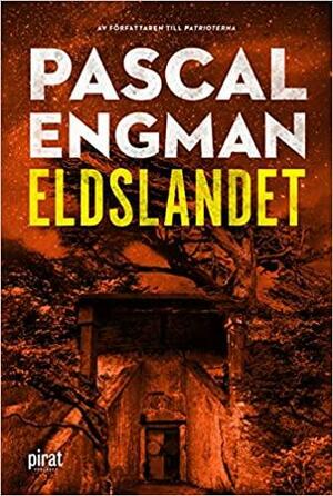 Eldslandet (Vanessa Frank #1) by Pascal Engman