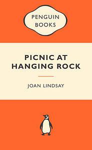 Picnic at Hanging Rock by Joan Lindsay