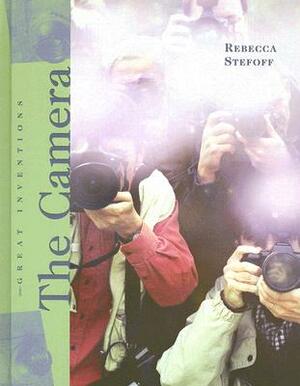 The Camera by Rebecca Stefoff