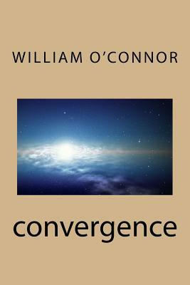 Convergence by William O'Connor