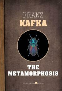 The Metamorphosis by Franz Kafka