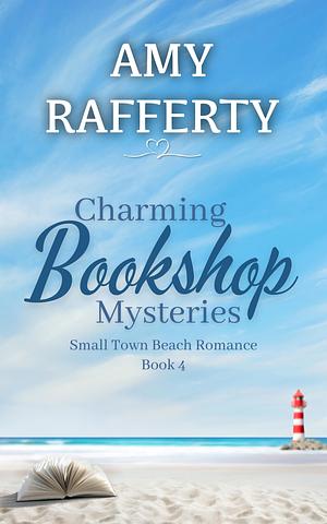 Charming Bookshop Mysteries: Book 4 by Amy Rafferty, Amy Rafferty