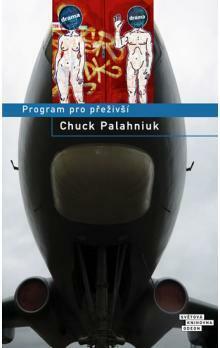 Program pro přeživší by Richard Podaný, Chuck Palahniuk