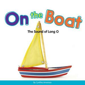 On the Boat: The Sound of Long O by Cynthia Amoroso