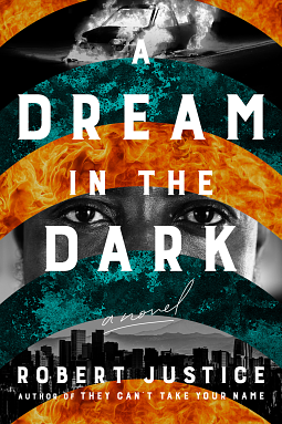 A Dream in the Dark by Robert Justice