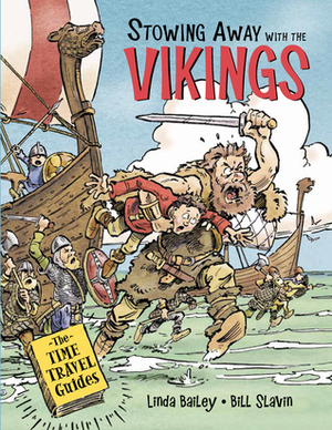 Stowing Away with the Vikings by Linda Bailey, Bill Slavin