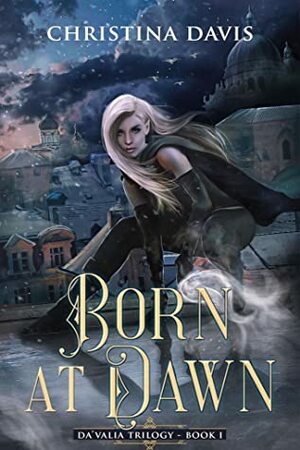 Born at Dawn by Christina Davis