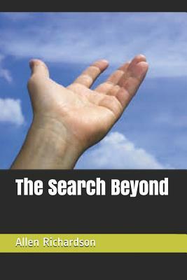 The Search Beyond by Allen Richardson, Owen H. Richardson