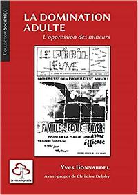 La domination adulte: L'oppression des mineurs by Yves Bonnardel