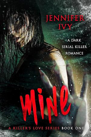 Mine by Jennifer Ivy