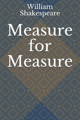 Measure for Measure by William Shakespeare