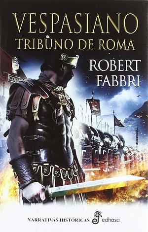 Tribuno de Roma by Robert Fabbri