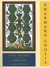 Pharmako/Gnosis: Plant Teachers and the Poison Path by Dale Pendell