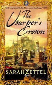 The Usurper's Crown by Sarah Zettel