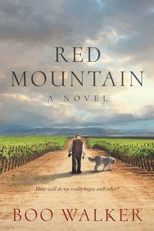 NEW-Red Mountain: A Novel by Boo Walker, Boo Walker