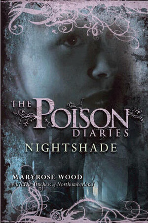 Nightshade by The Duchess Of Northumberland, Maryrose Wood